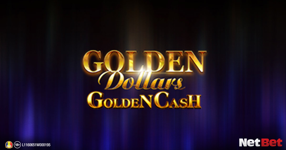 Golden Dollars Golden Cash, sloturi pline de simboluri noroacase